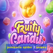 paciencia spider 2 naipes